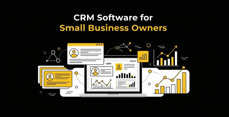 CRM Software for Small Business Owners