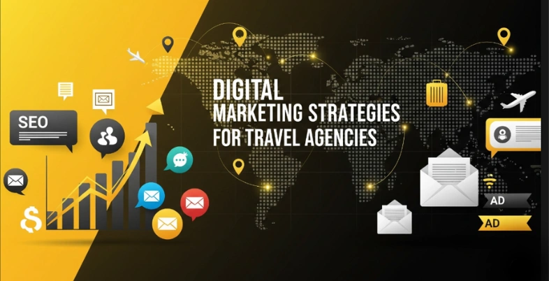 Digital Marketing Strategies For Travel Agencies